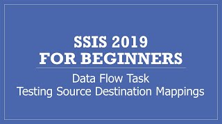 Testing SSIS Package - Data Flow Task