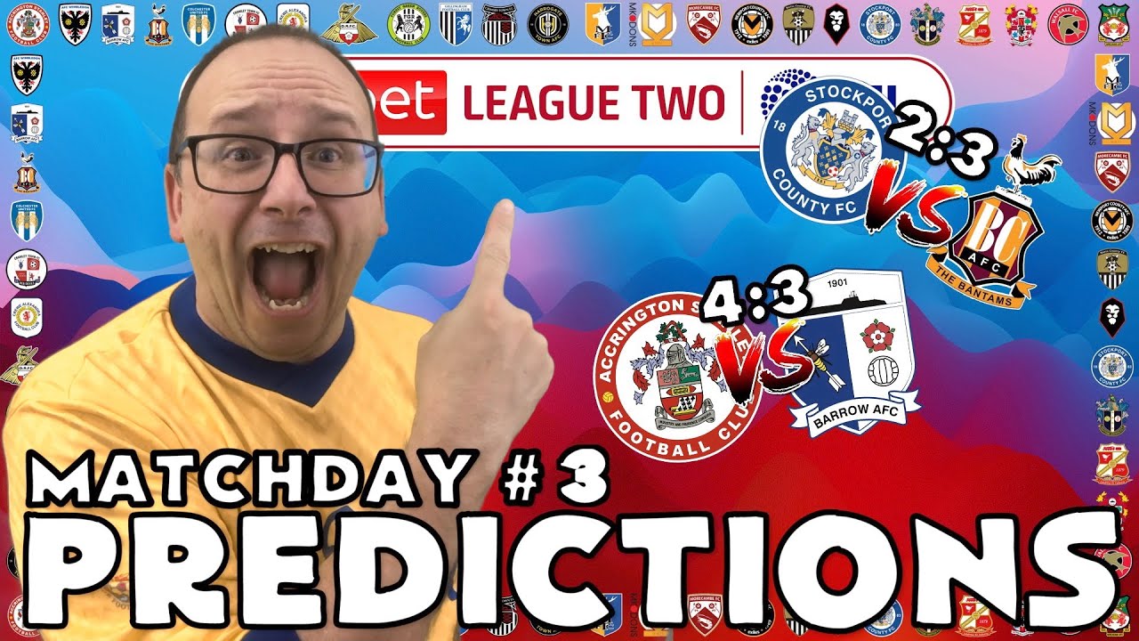 2023/24 - EFL LEAGUE 2 PREDICTIONS - MATCHDAY #3 - YouTube