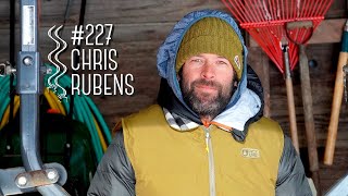 Chris Rubens  | Low Pressure Podcast #227