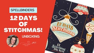 SPELLBINDERS Unboxing 12 Days of Stitchmas \u0026 Crafty Advent Calendar