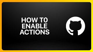 How To Enable GitHub Action Tutorial