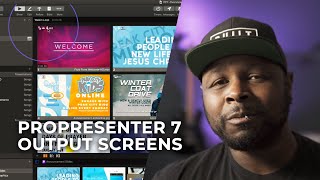 ProPresenter 7 - Setting Up Output Screens