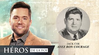 Héros de la foi - Saison 3 - Ayez bon courage - Jack Coe et Frank Poulin