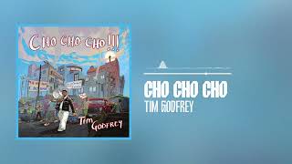 Tim Godfrey Cho Cho Cho Official Audio Timgodfreyworld Mp3 Music & Mp4 ...