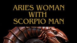 Aries Woman & Scorpio Man: An Intense and Transformative Love Story | Zodiac Compatibility
