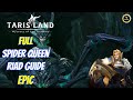 Full spider queen [epic] Monarch of Omen raid guide Tarisland