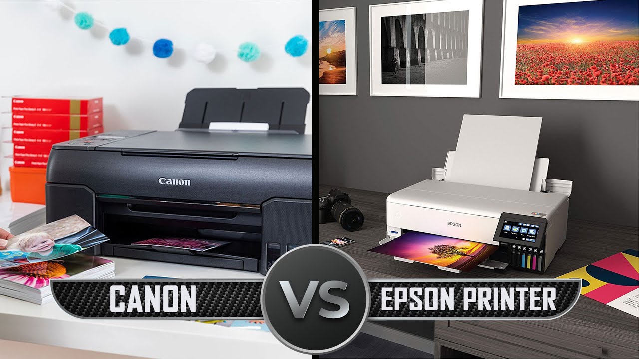 Canon Vs Epson Printer - YouTube