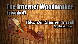 TIW Ep.47 - Rikon Air Cleaner Install