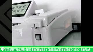 FOTOMETRO SEMIAUTOMATIZADO BIOQUIMICA Y COAGULACION BIOELAB ES 101C HD