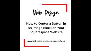 Center a Button in an Image Block | Squarespace Tutorial