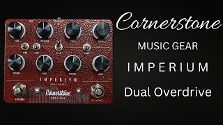 Cornerstone Imperium Dual Overdrive | Dumble and Screamer In One Pedal