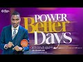 POWER FOR BETTER DAYS WITH PASTOR KK || 2ND SERVICE || 08-12-2024