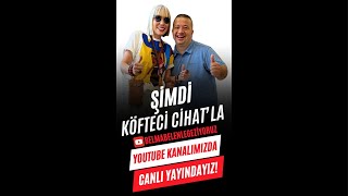 Antalya Köfteci Cihat’da Canlı Yayındayız