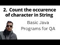 Basic Java Program - Count the occurrence of character in a String Word | Java for QA Playlist