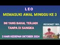 LEO,,,ini sungguh MENGEJUTKAN BUAT MU