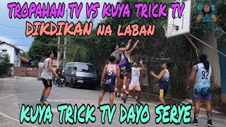 Tropahan TV vs Kuya Trick TV DIKDIKAN na laban(DAYO SERYE#49)