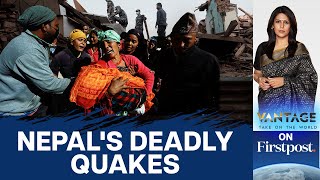 Another Earthquake Hits Nepal: What is Causing the Deadly Quakes? | Vantage with Palki Sharma