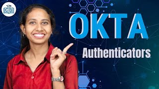 Okta Authenticators | Authenticators in Okta | Okta Online Training | Okta Tutorial | CyberBrainer