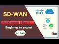 Cisco SD-WAN Configuration Tutorial | Day 1  | Full Course | Cisco Viptela |  SD WAN | Cloud