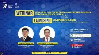 Webinar Kewajiban Pelaporan Pemegang Perizinan Berusaha Penyediaan Tenaga Listrik \u0026 Ampere Gatrik