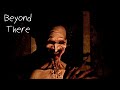 Beyond There - Your Sanity will be Tested | Psychological Horror Game