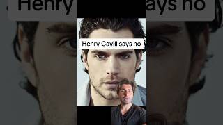 Henry Cavill says no