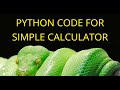 Python Programming: Step-by-Step Guide to Building a Simple Calculator