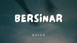 RAISA - BERSINAR (LIRIK)