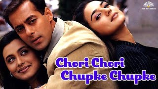 Chori Chori Chupke Chupke | Salman Khan, Rani Mukerji, Preity Zinta | Hindi Blockbuster Full Movie