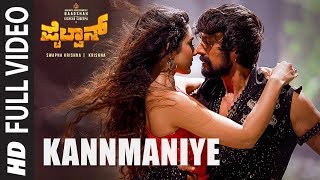 Kannmaniye Full Video | Pailwaan Kannada | Kichcha Sudeepa | Krishna | Arjun Janya