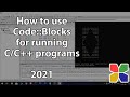 CodeBlocks for beginners. Running C/C++ programs in CodeBlocks in the easiest way possible in 2021!