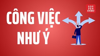 Cách gieo công việc như ý | phần cuối