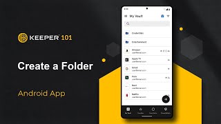 Keeper 101 - How to Create a Keeper Folder on Android