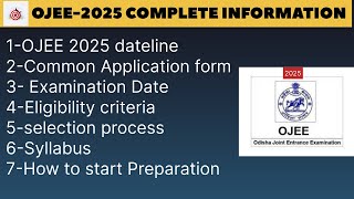 OJEE 2025 DATELINE ,Common Application Form, Selection Process and syllabus|how to start preparation