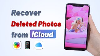iPhone iCloud Recovery: 3 Simple Methods to Recover Deleted Photos
