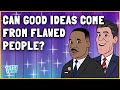 Can Good Ideas Come From Flawed People? | Tuttle Twins |