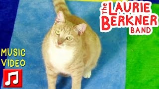 Best Kids Songs - "The Cat Came Back"  by Laurie Berkner