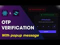 OTP Verification with popup message using react js and tailwind css