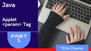 Java Applet Program using param Tag-1 @teqachannel5068 Teqa