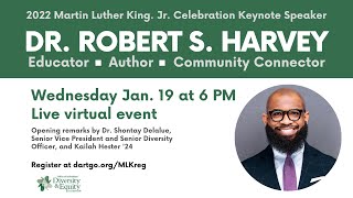 2022 MLK Celebration Keynote: Dr. Robert S. Harvey