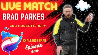 Live Match | Cobhouse Fishery | Brad Parkes