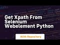 get xpath from selenium webelement python