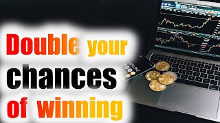 Double your chances of winning