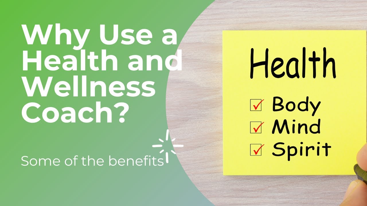 Wellness Coach: Benefits Of Using A Health And Wellness Coach -- My ...