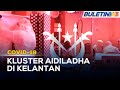 COVID-19 | Berlaku Peningkatan Kes Mendadak Di Kelantan