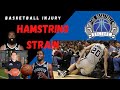 Basketball Injury:  Hamstring Strain