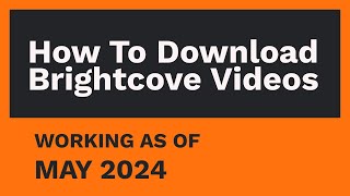 How to download Brightcove videos [MAY 2024]