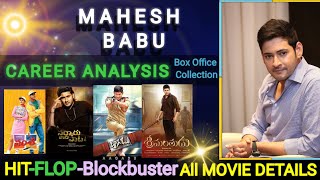 Mahesh Babu | Hit And Flop Blockbuster | All Movies List With Box Office Collection Analysis