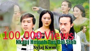 Nkauj Hmoob Dai Siab/Nyiaj Kwm nkauj tshiab/New MV #officialvideo #musicvideo