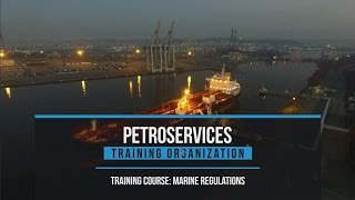 Pétroservices: Training Course on the Marine Regulations